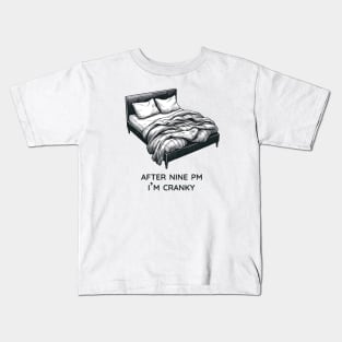 After Nine PM I'm Cranky Kids T-Shirt